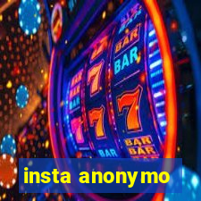 insta anonymo